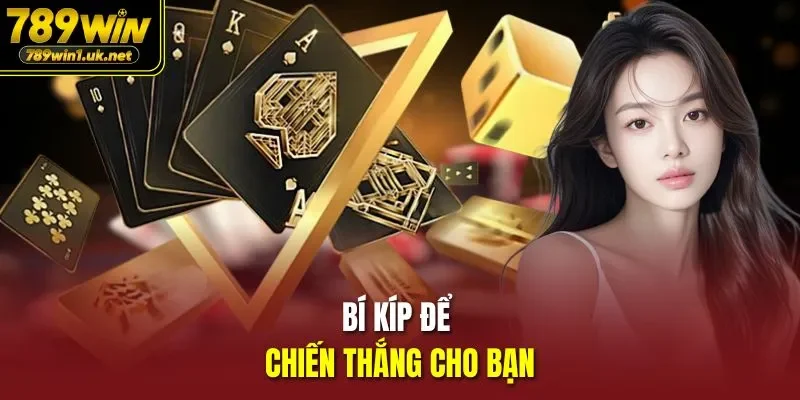 Bí kíp để chiến thắng cho bạn