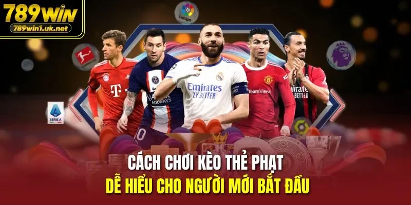 Cách Chơi Kèo Thẻ Phạt