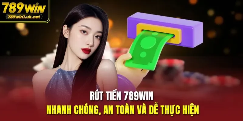 Rút Tiền 789WIN